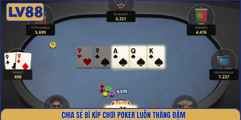 chia-se-bi-kip-choi-poker-luon-thang-dam
