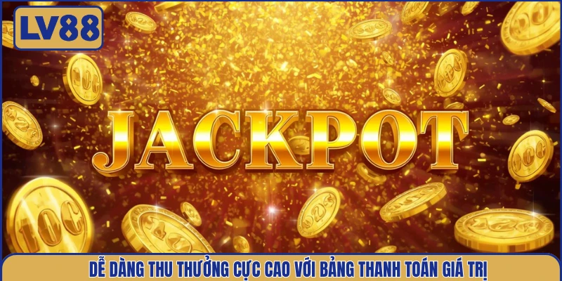 de-dang-thu-thuong-cuc-cao-voi-bang-thanh-toan-gia-tri