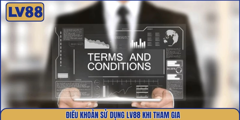dieu-khoan-su-dung-lv88-khi-tham-gia