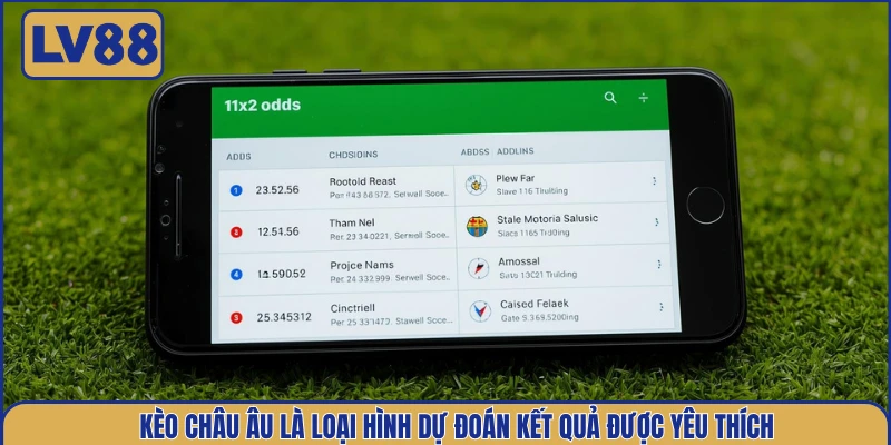 keo-chau-au-la-loai-hinh-du-doan-ket-qua-duoc-yeu-thich