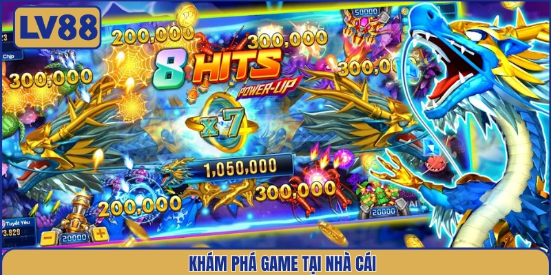 kham-pha-game-tai-nha-cai