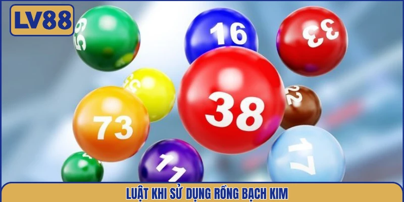 luat-khi-su-dung-rong-bach-kim