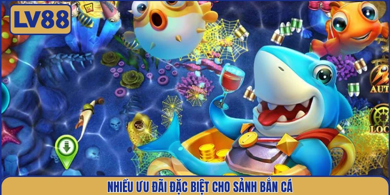 nhieu-uu-dai-dac-biet-cho-sanh-ban-ca