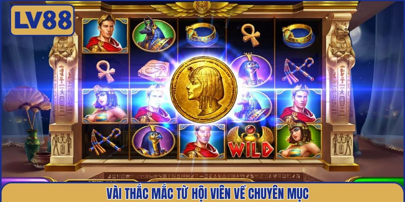 vai-thac-mac-tu-hoi-vien-ve-chuyen-muc